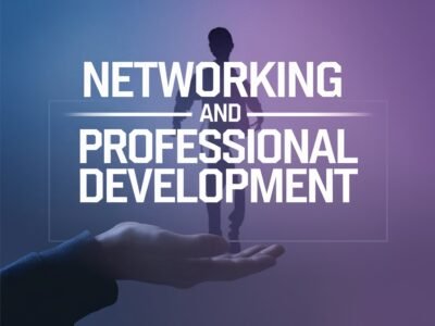 Networking and Professional Development